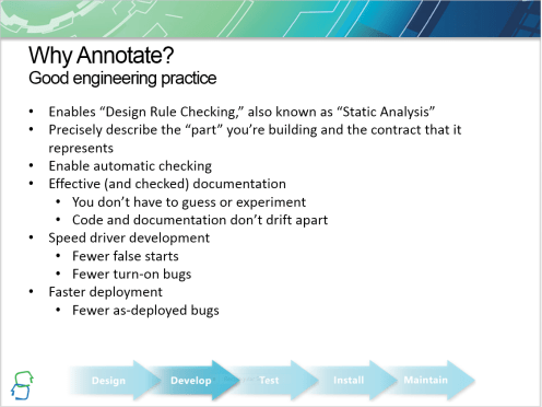 A slide from "Driver Annotations in Depth, Part I", by Donn Terry. Design Rule Checking is a term that you may recognize from the from the world of Electronic Design Automation, where Printed Circuit Boards are required to be within certain specifications for manufacturability.